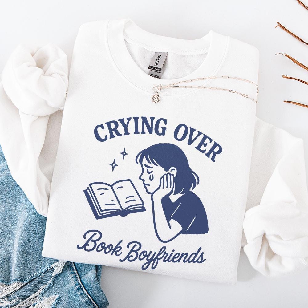 Crying Over Book Boyfriends PNG, Book Lover png - 300 DPI Design for