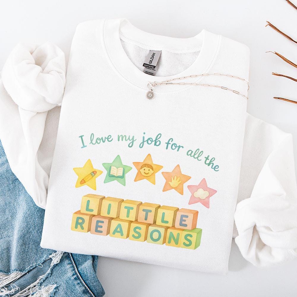 I Love My Job For All The Little Reasons Teacher Shirt PNG, Kindergarten