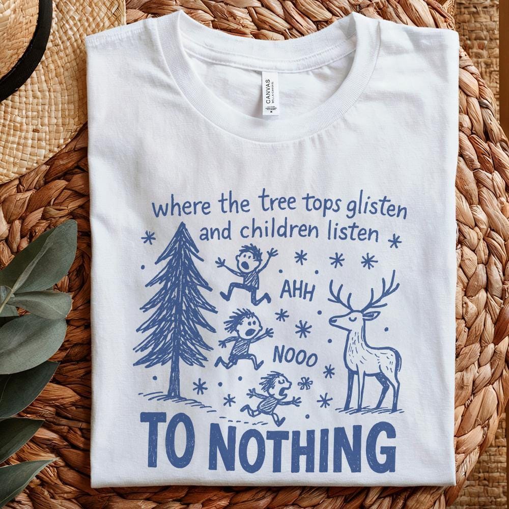 Where The Tree Tops Glisten And Children Listen Ahh Nooo To Nothing PNG,