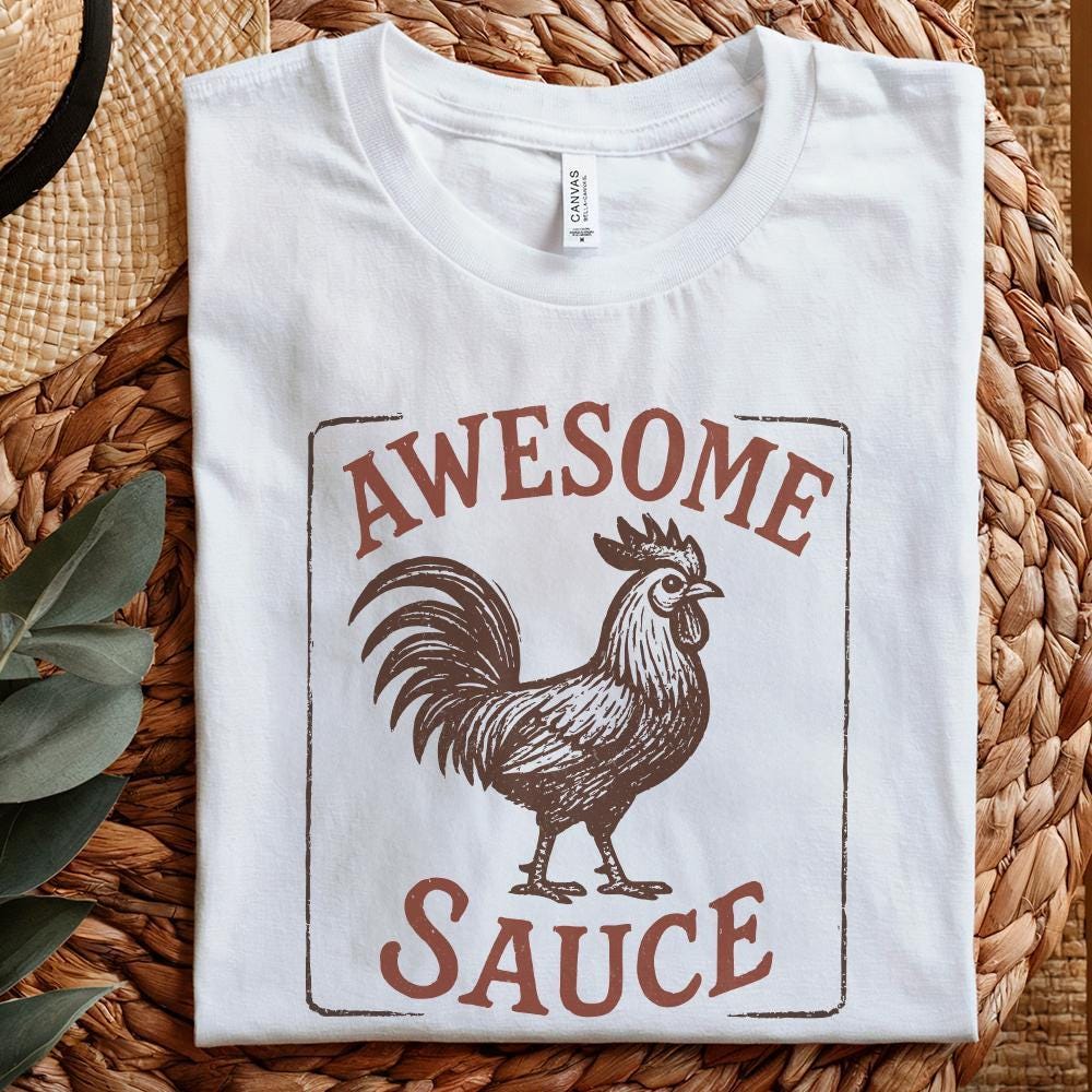 Awesome Sauce Rooster PNG, Funny Farm Animal PNG - 300 DPI Design for