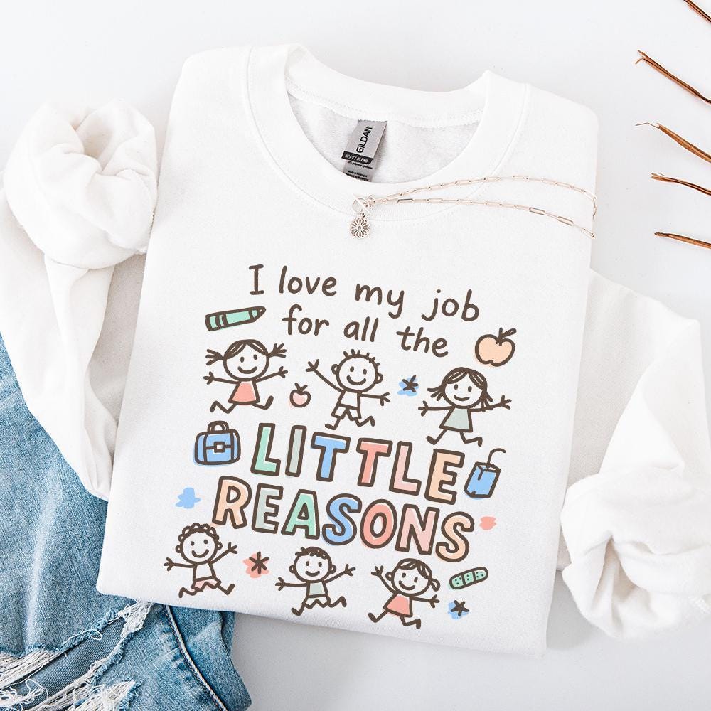 I Love My Job For All The Little Reasons Png, Cute Teacher Appreciation