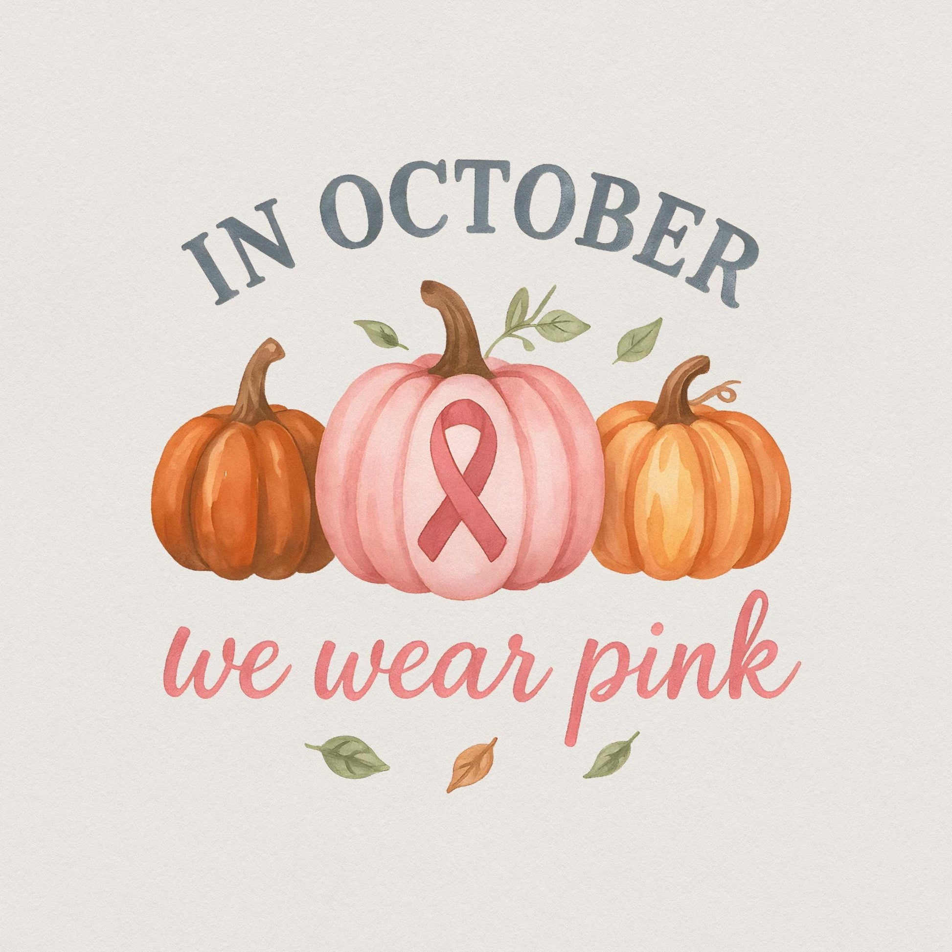 In October We Wear Pink PNG, Breast Cancer Awareness PNG - 300 DPI Design