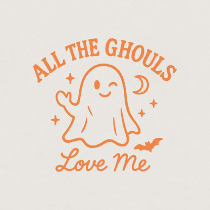 All The Ghouls Love Me PNG, Cute Ghost Halloween Shirt PNG - 300 DPI