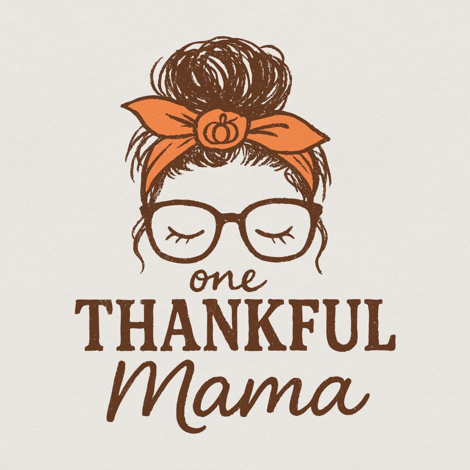 One Thankful Mama PNG, Thanksgiving Shirt PNG - 300 DPI Design for T-Shirt