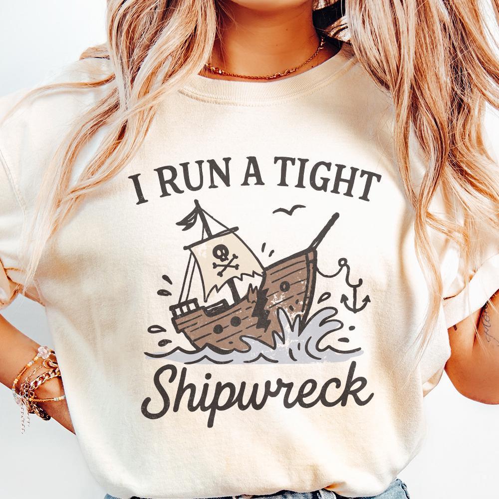 I Run a Tight Shipwreck PNG, Pirate Shipwreck - 300 DPI Design for T-Shirt