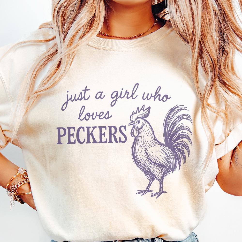 Just A Girl Who Loves Peckers PNG, Funny Chicken - 300 DPI Design for