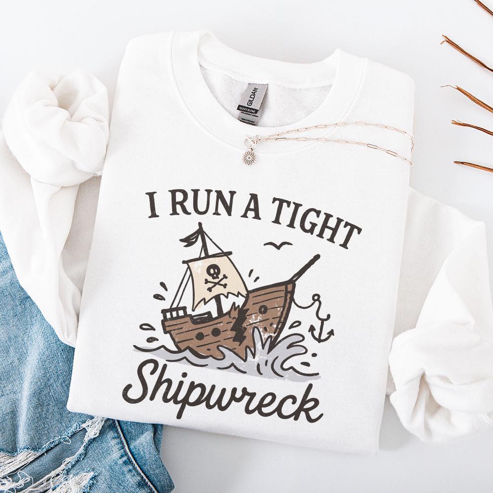 I Run a Tight Shipwreck PNG, Pirate Shipwreck - 300 DPI Design for T-Shirt