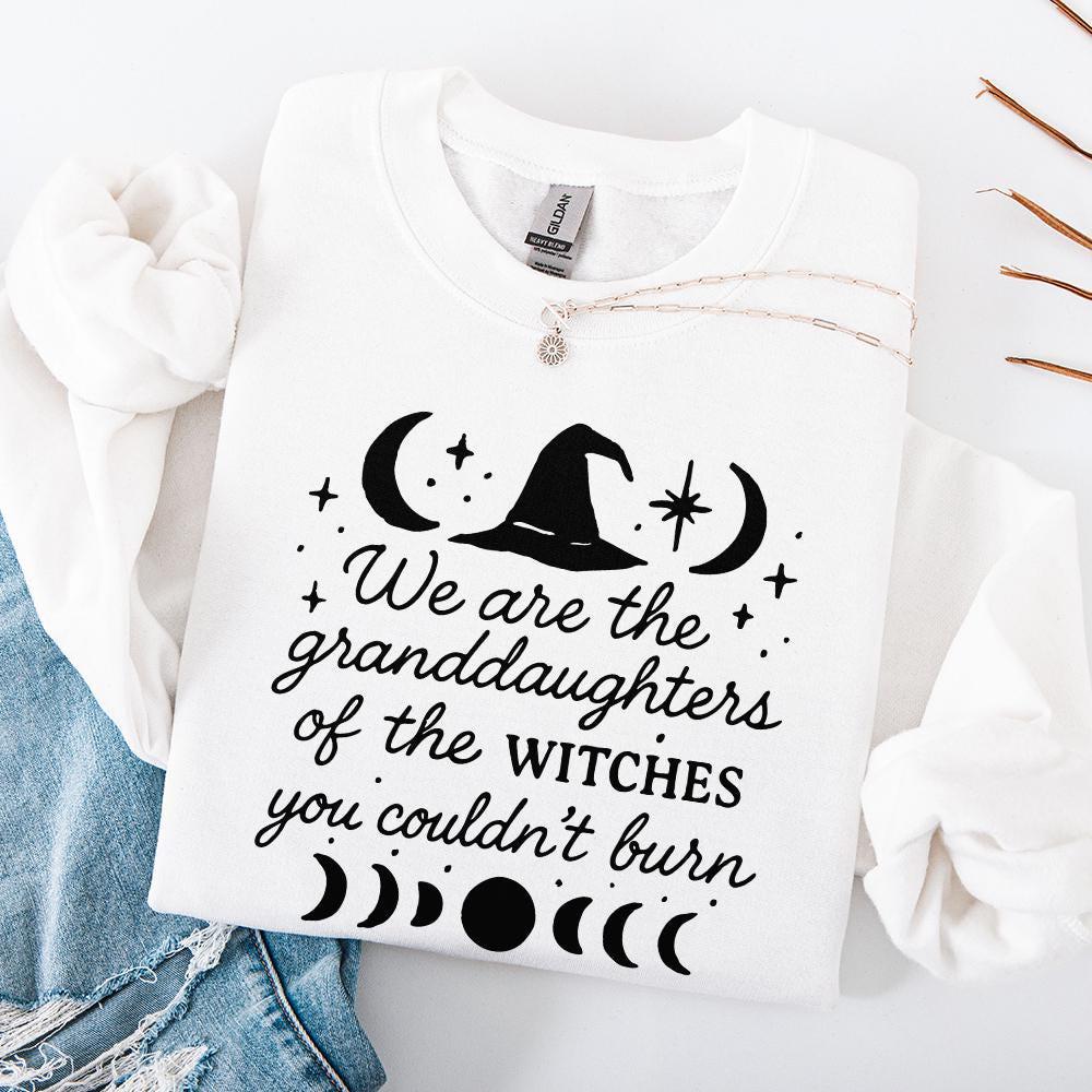 We are the Granddaughters of the Witches you couldn't Burn png, Witchy