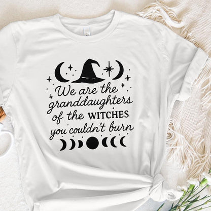 We are the Granddaughters of the Witches you couldn't Burn png, Witchy