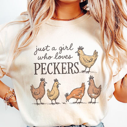 Just A Girl Who Loves Peckers PNG, Funny Chicken PNG - 300 DPI Design for