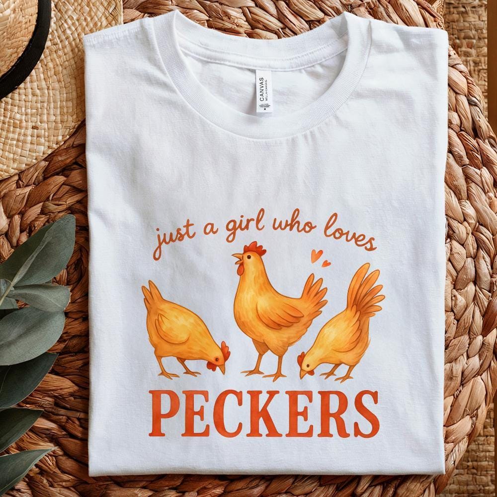 Just A Girl Who Loves Peckers PNG, Cute Chicken PNG - 300 DPI Design for