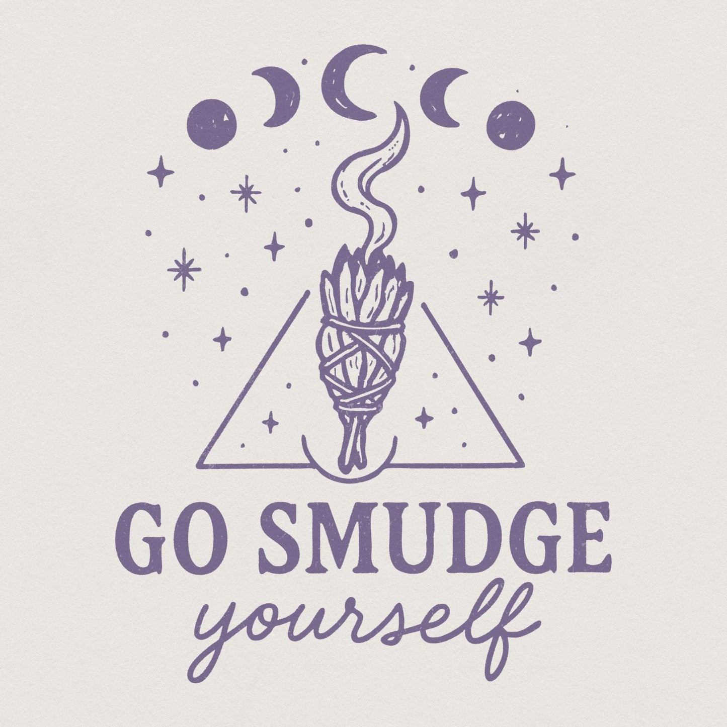 Go Smudge Yourself PNG, Witch png - 300 DPI Design for T-Shirt