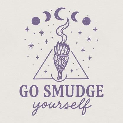 Go Smudge Yourself PNG, Witch png - 300 DPI Design for T-Shirt