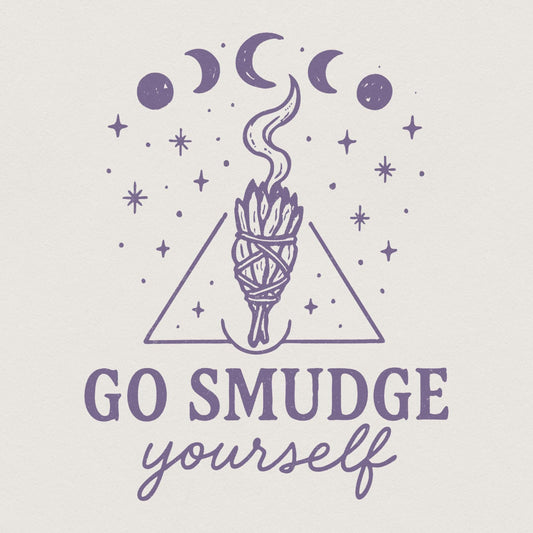 Go Smudge Yourself PNG, Witch png - 300 DPI Design for T-Shirt