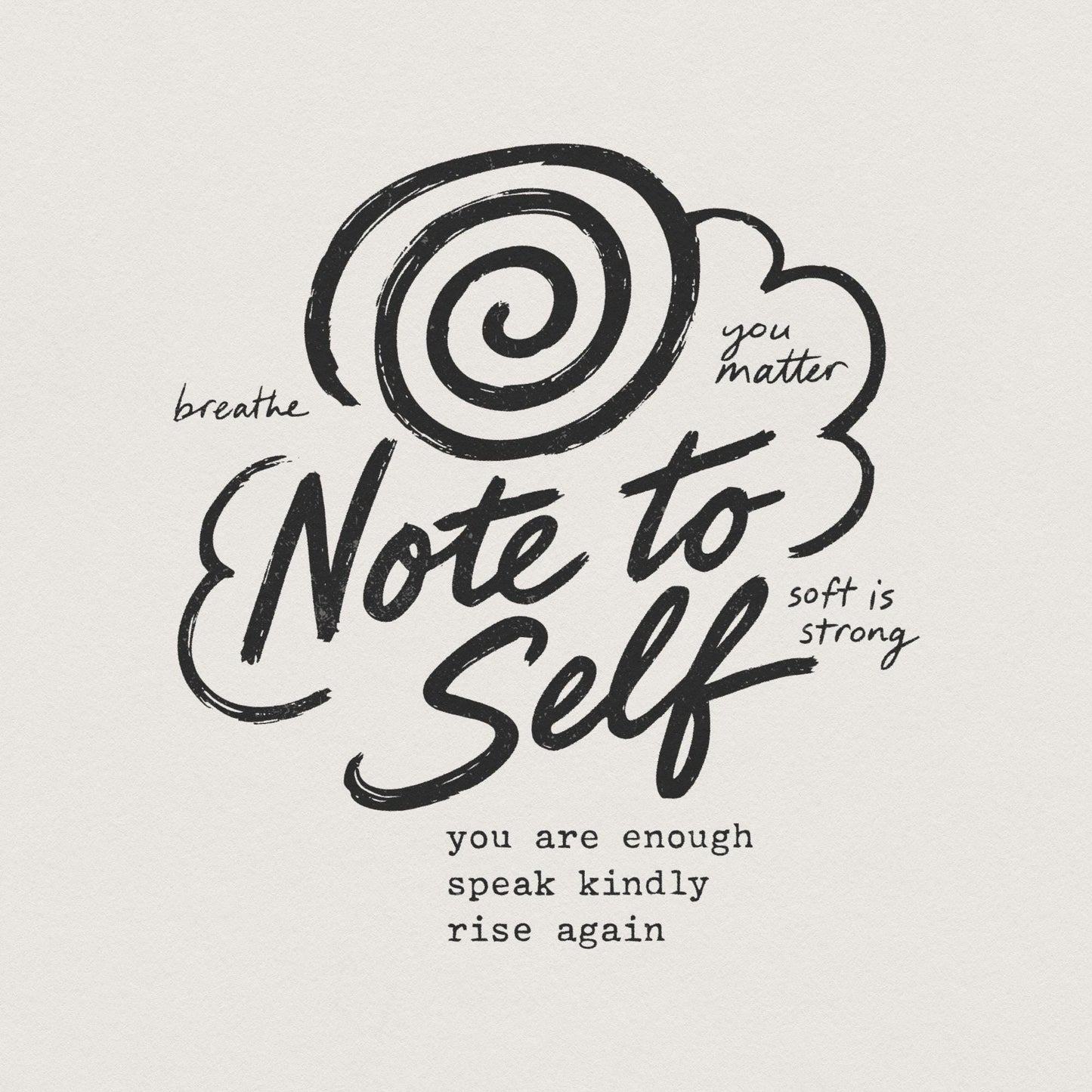 Note To Self PNG, Motivational Sublimation - 300 DPI Design for T-Shirt