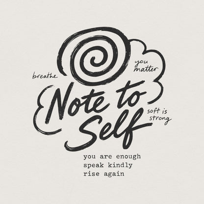 Note To Self PNG, Motivational Sublimation - 300 DPI Design for T-Shirt