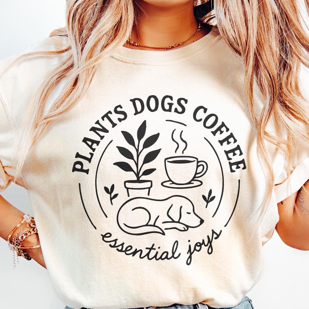 Plants Dogs Coffee PNG, Dog Mom Plant Shirt - 300 DPI Design for T-Shirt