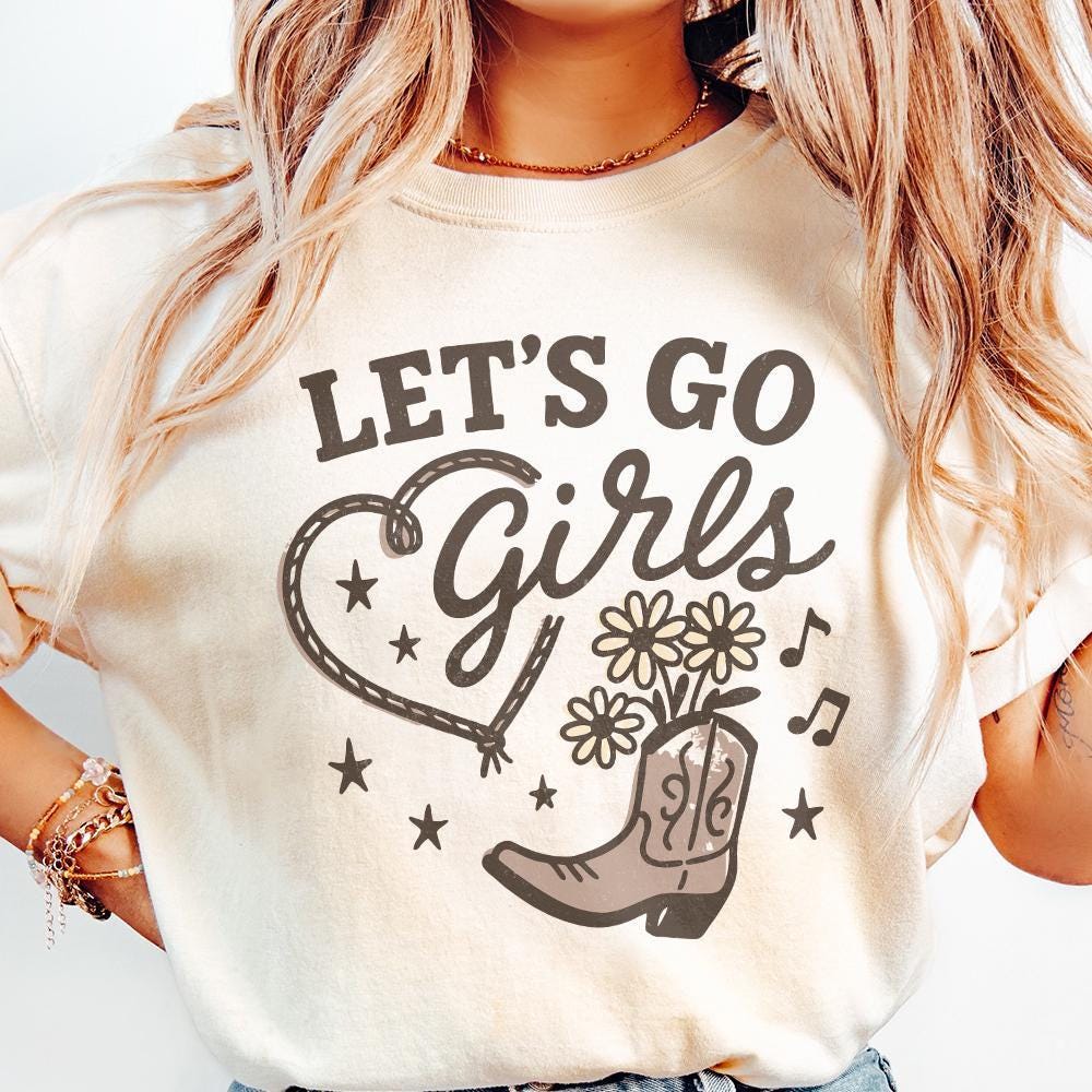 Let's Go Girls png, Western PNG - 300 DPI Design for T-Shirt