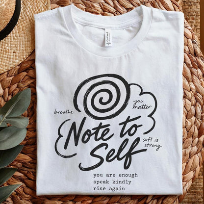 Note To Self PNG, Motivational Sublimation - 300 DPI Design for T-Shirt