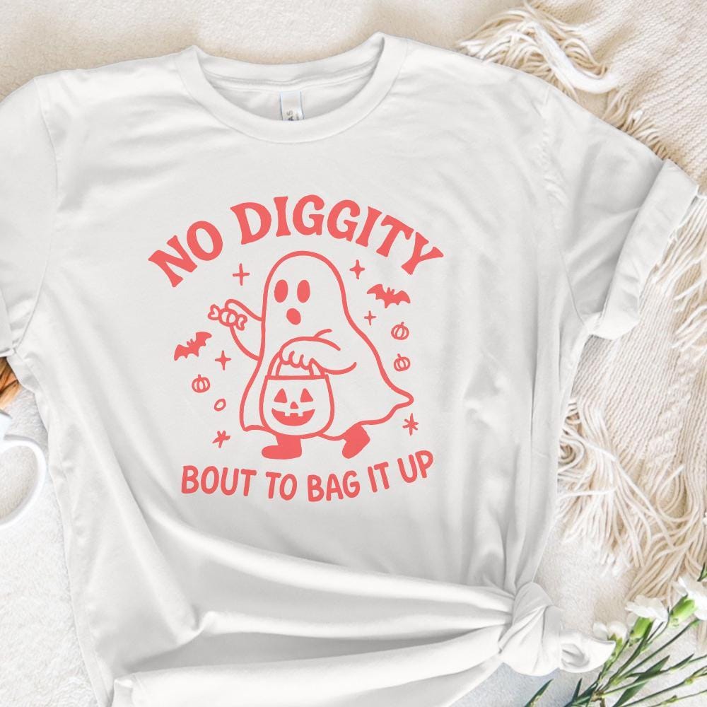 No Diggity Bout to, Bag It Up PNG - 300 DPI Design for T-Shirt