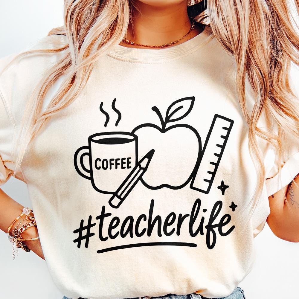 Teacher Life png, Back to School - 300 DPI Design for T-Shirt
