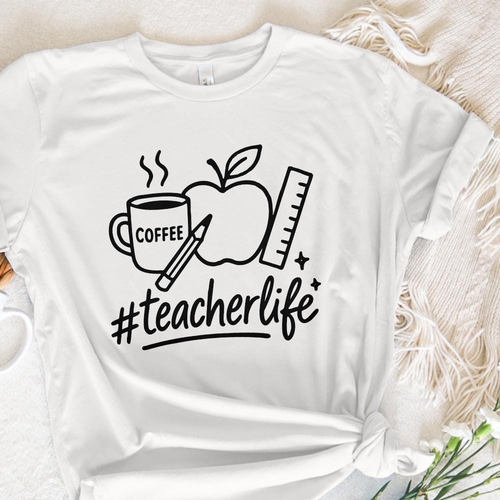 Teacher Life png, Back to School - 300 DPI Design for T-Shirt