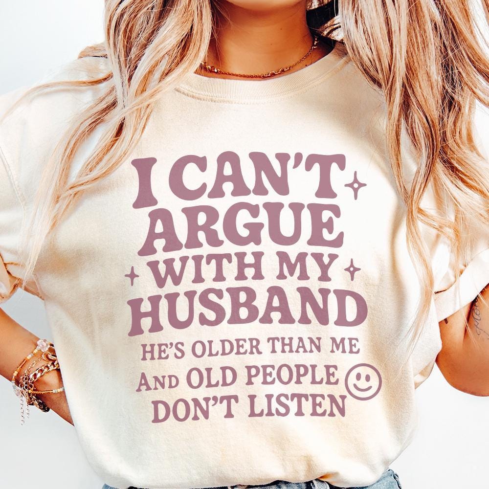 I Can't Argue With My Husband png, Funny Husband PNG - 300 DPI Design for