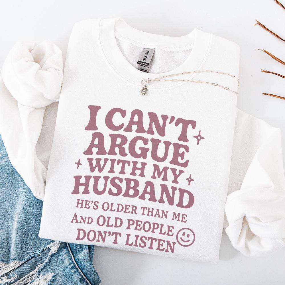 I Can't Argue With My Husband png, Funny Husband PNG - 300 DPI Design for