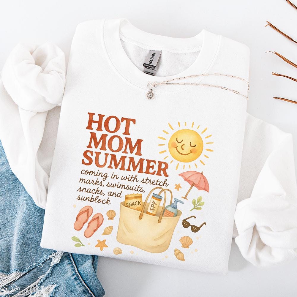 Hot Mom Summer PNG, Self Love Funny Mom Shirt - 300 DPI Design for T-Shirt