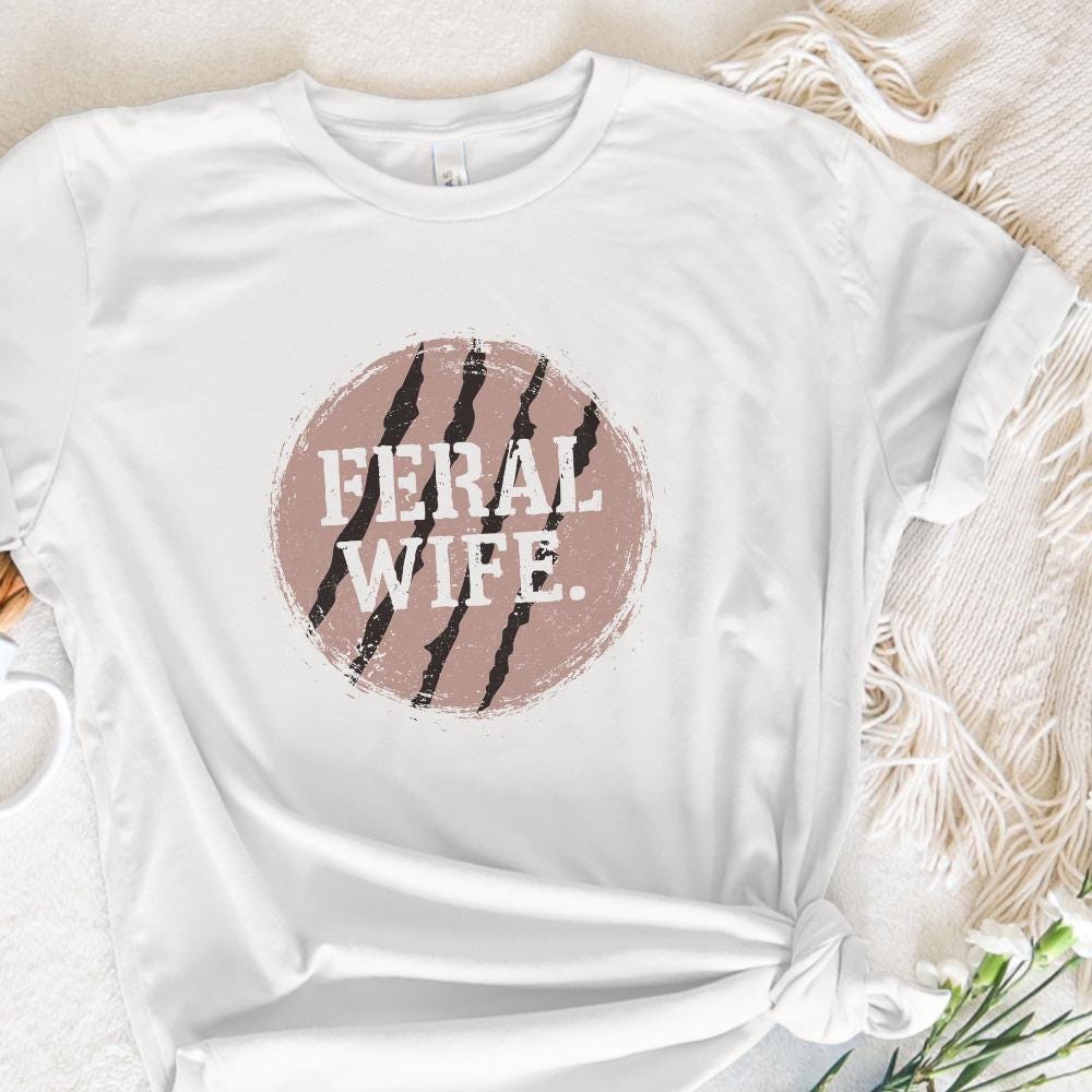 Feral Wife Typography Design PNG, Digital Download - 300 DPI Design for