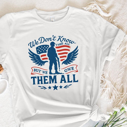 We Don't Know Them All But We Owe Them All PNG, Memorial Day Png - 300