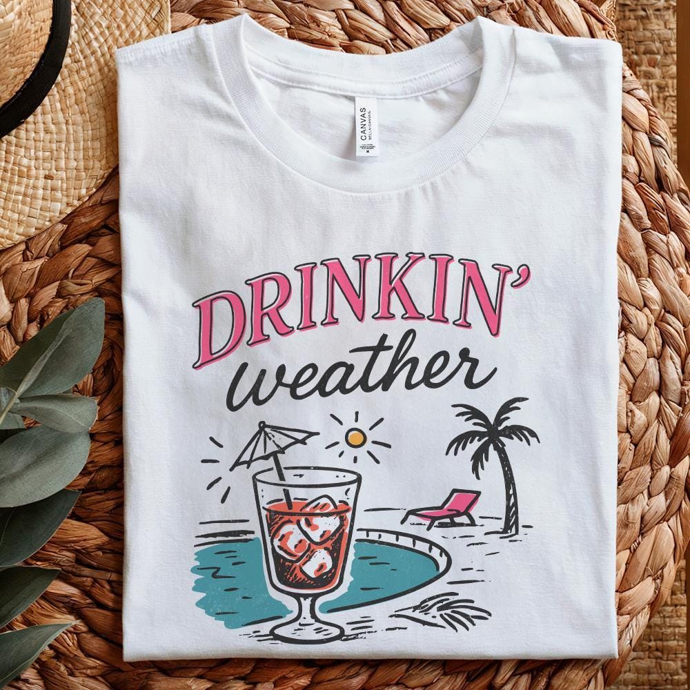 Drinkin' Weather PNG, Varsity Png - 300 DPI Design for T-Shirt