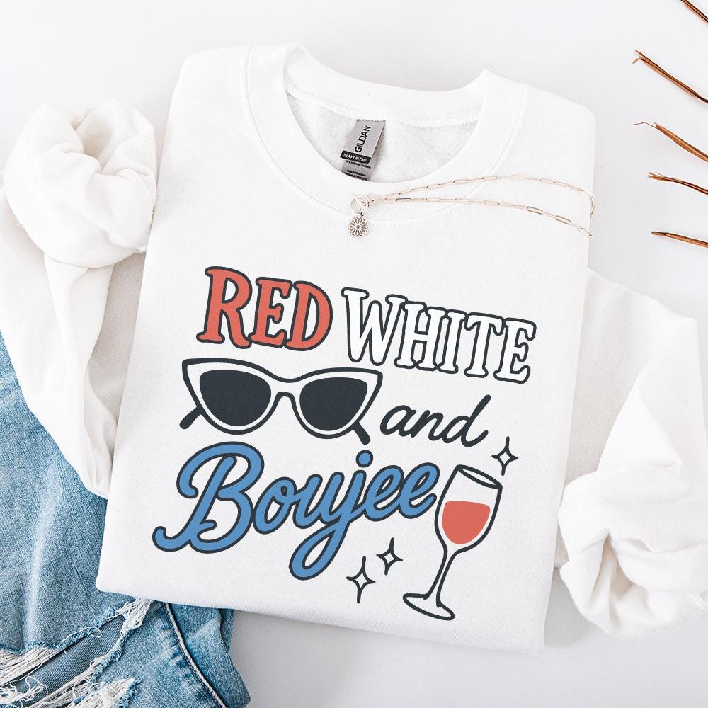 Red White and Boujee PNG, Fourth of July png - 300 DPI Design for T-Shirt