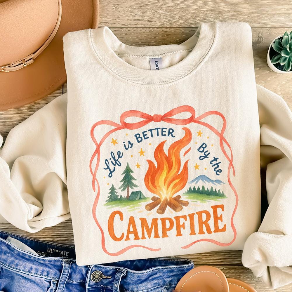 Life Is Better By The Campfire Png, Sublimation Design - 300 DPI Design