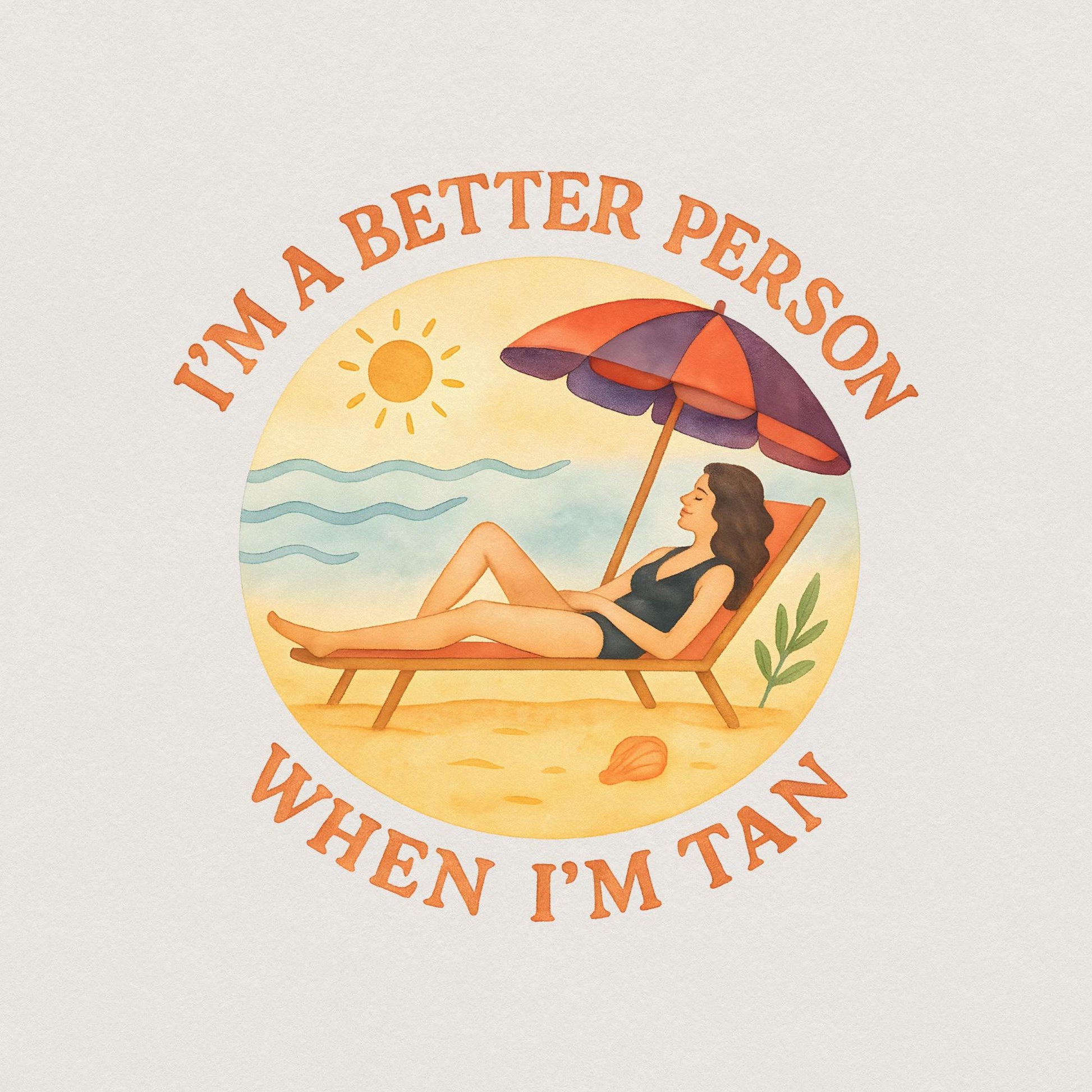 I am better when I'm tan PNG, Retro Summer PNG - 300 DPI Design for T-Shirt