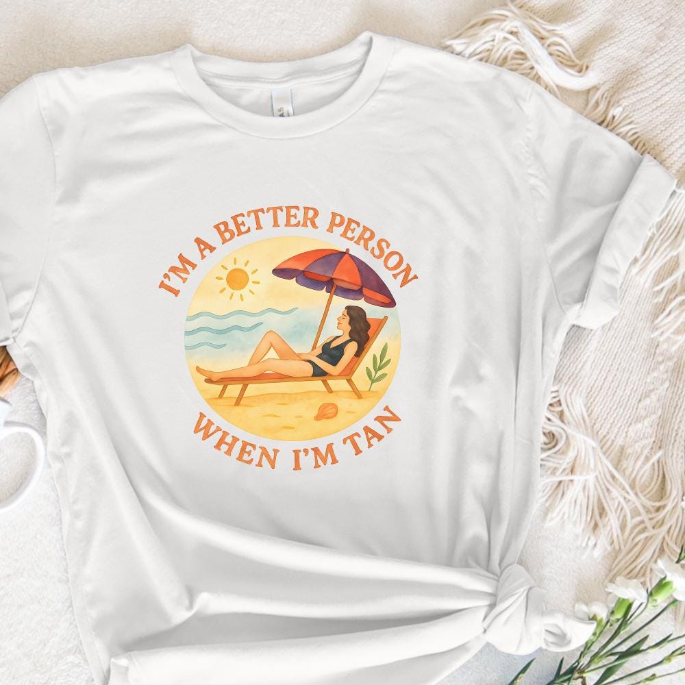 I am better when I'm tan PNG, Retro Summer PNG - 300 DPI Design for T-Shirt