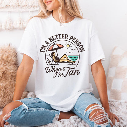 I'm A Better Person When I'm Tan PNG, Summer Beach Digital Download - 300