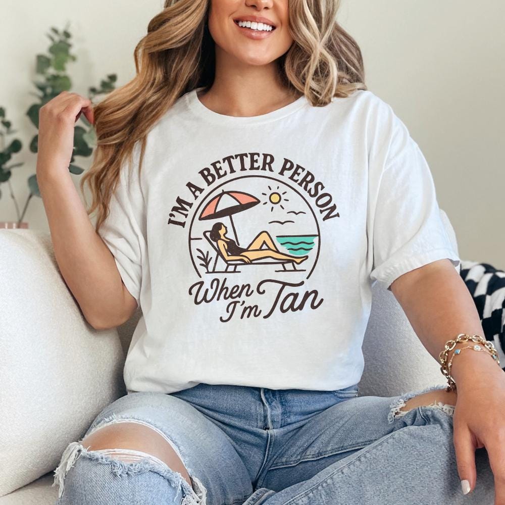 I'm A Better Person When I'm Tan PNG, Summer Beach Digital Download - 300
