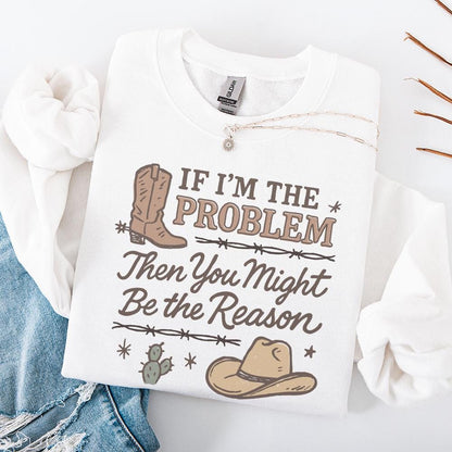 If I'm The Problem PNG, Country Music Download - 300 DPI Design for T-Shirt