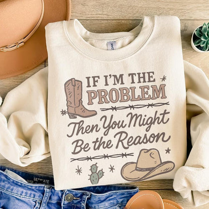 If I'm The Problem PNG, Country Music Download - 300 DPI Design for T-Shirt