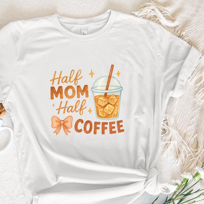 Half Mom Half Coffee PNG, Funny Iced Coffee Mom Shirt - 300 DPI Design