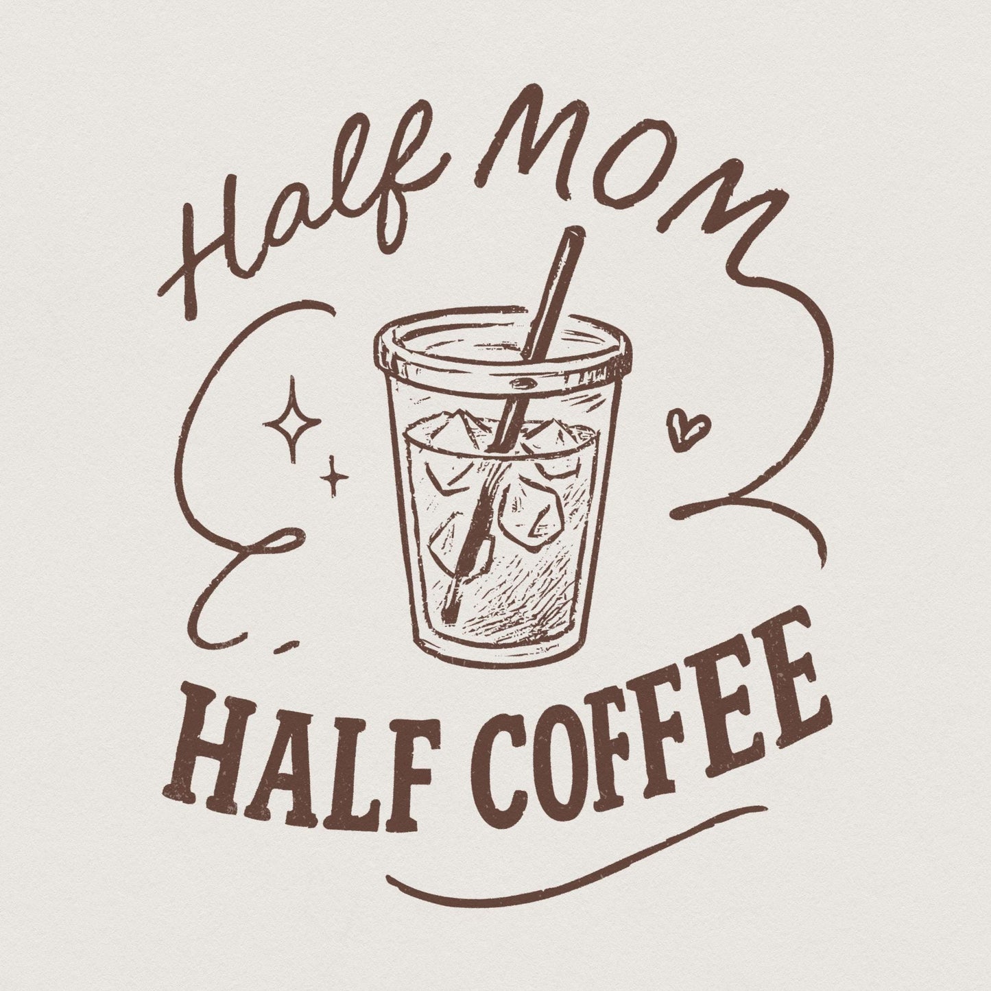 Half Mom Half Coffee PNG, Retro Mama PNG - 300 DPI Design for T-Shirt