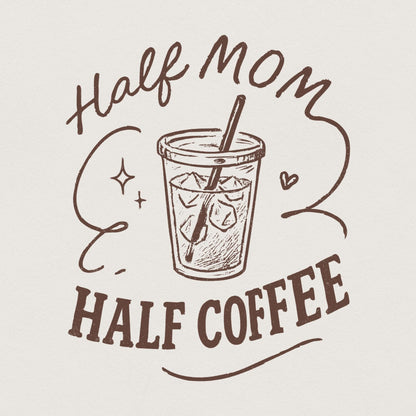 Half Mom Half Coffee PNG, Retro Mama PNG - 300 DPI Design for T-Shirt