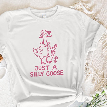 Just A Silly Goose PNG, Trending Goose Digital Download - 300 DPI Design