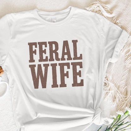 Feral Wife Typography Design, Digital Download PNG - 300 DPI Design for