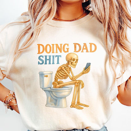 Doing Dad Shit PNG, Funny Skeleton Toilet Design - 300 DPI Design for