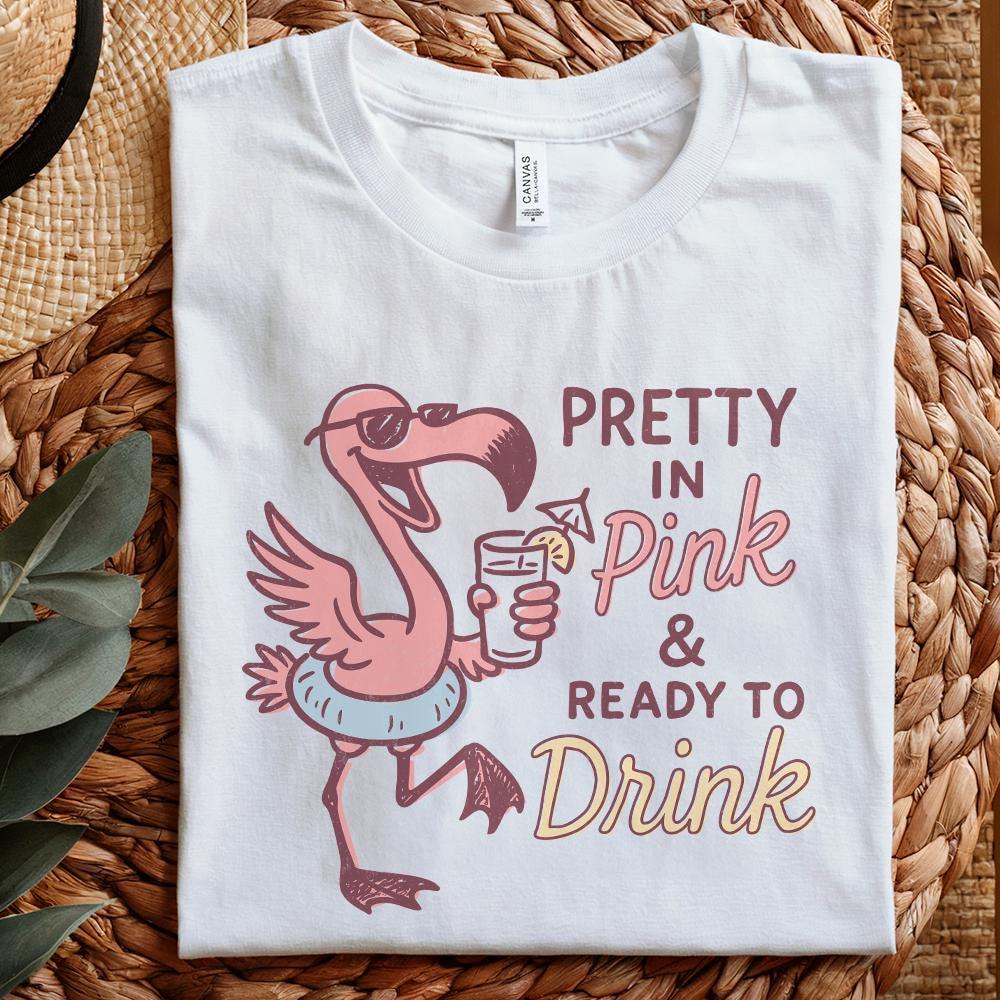 Pretty in Pink and Ready to Drink PNG, Flamingo Pool Day - 300 DPI Design