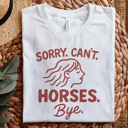 Sorry Can't Horses Bye PNG, Horse Sweatshirt Design - 300 DPI Design for