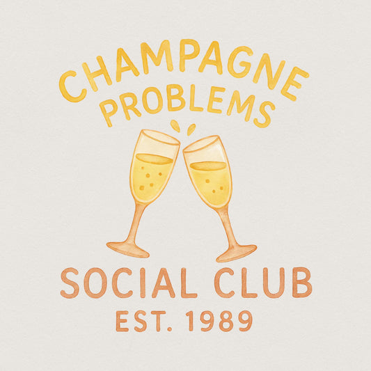 Champagne Problems png, Old Money Aesthetic - 300 DPI Design for T-Shirt