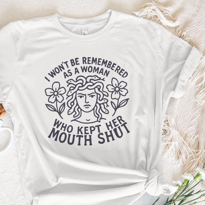 I Won't Be Remembered PNG, Feminist Quote - 300 DPI Design for T-Shirt